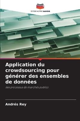 Application du crowdsourcing pour générer des ensembles de données - Andrés Rey - cover