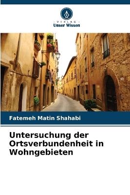 Untersuchung der Ortsverbundenheit in Wohngebieten - Fatemeh Matin Shahabi - cover