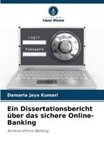 Ein Dissertationsbericht über das sichere Online-Banking