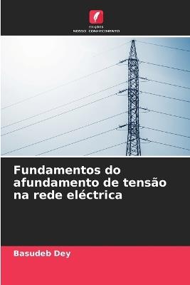 Fundamentos do afundamento de tensão na rede eléctrica - Basudeb Dey - cover