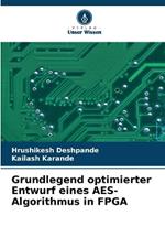 Grundlegend optimierter Entwurf eines AES-Algorithmus in FPGA