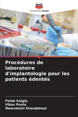 Procédures de laboratoire d'implantologie pour les patients édentés - Palak Salgia,Vikas Punia,Meenakshi Khandelwal - cover