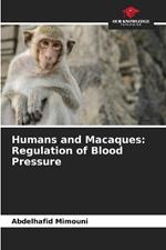 Humans and Macaques: Regulation of Blood Pressure