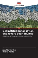 Désinstitutionnalisation des foyers pour adultes