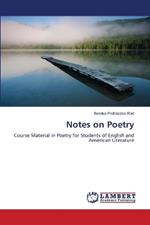 Notes on Poetry