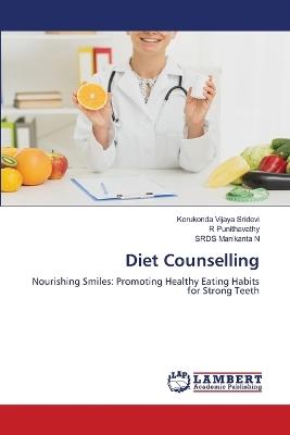 Diet Counselling - Korukonda Vijaya Sridevi,R Punithavathy,Srds Manikanta N - cover