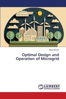 Optimal Design and Operation of Microgrid - Munir Husein - cover