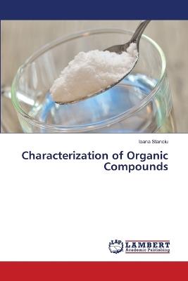 Characterization of Organic Compounds - Ioana Stanciu - cover
