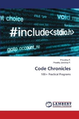 Code Chronicles - Privietha P,Preethy Jemima P - cover