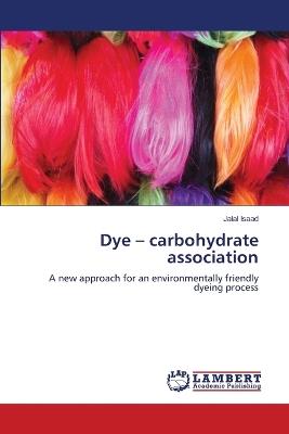 Dye - carbohydrate association - Jalal Isaad - cover