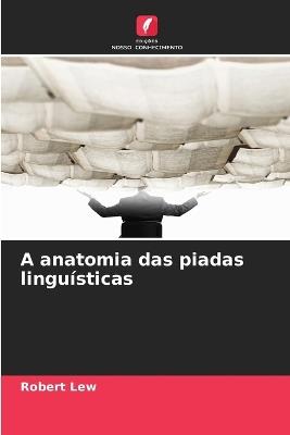 A anatomia das piadas linguísticas - Robert Lew - cover