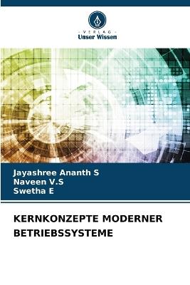 Kernkonzepte Moderner Betriebssysteme - Jayashree Ananth S,Naveen V S,Swetha E - cover