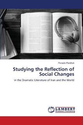 Studying the Reflection of Social Changes - Parasto Parzhak - cover