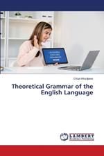 Theoretical Grammar of the English Language