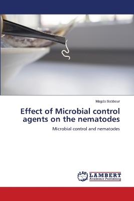 Effect of Microbial control agents on the nematodes - Magda Sabbour - cover