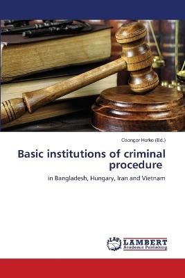 Basic institutions of criminal procedure - cover