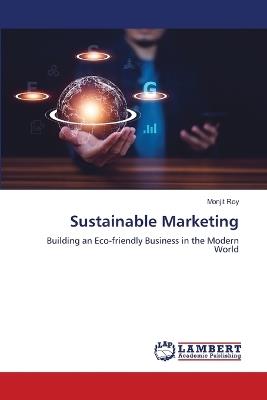 Sustainable Marketing - Monjit Roy - cover