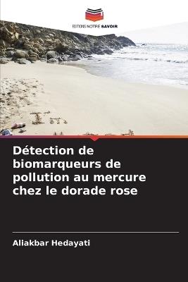 Détection de biomarqueurs de pollution au mercure chez le dorade rose - Aliakbar Hedayati - cover