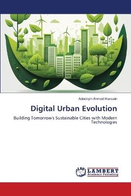 Digital Urban Evolution - Adedoyin Ahmed Hussain - cover