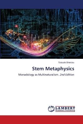 Stem Metaphysics - Takashi Shimizu - cover