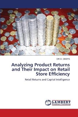 Analyzing Product Returns and Their Impact on Retail Store Efficiency - D Deepa - cover
