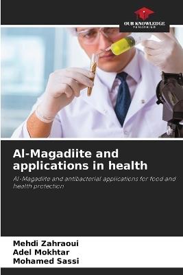 Al-Magadiite and applications in health - Mehdi Zahraoui,Adel Mokhtar,Mohamed Sassi - cover