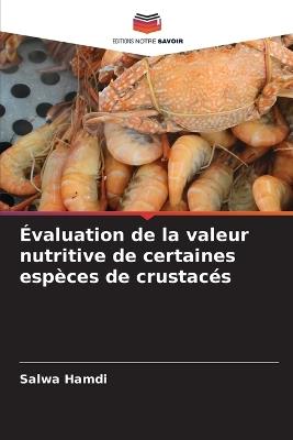 Évaluation de la valeur nutritive de certaines espèces de crustacés - Salwa Hamdi - cover