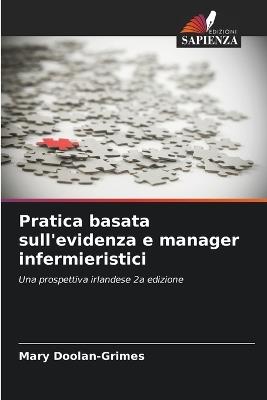 Pratica basata sull'evidenza e manager infermieristici - Mary Doolan-Grimes - cover