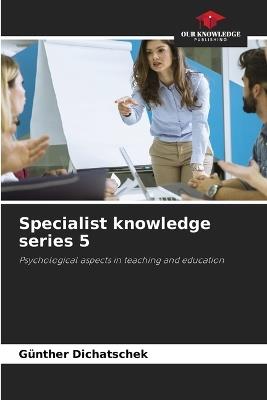 Specialist knowledge series 5 - Günther Dichatschek - cover