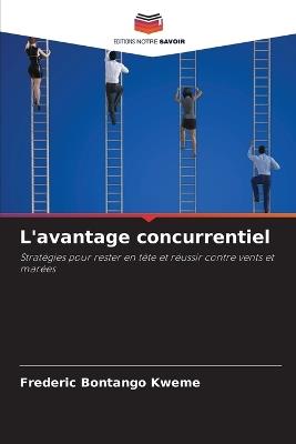 L'avantage concurrentiel - Frederic Bontango Kweme - cover