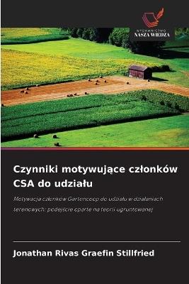 Czynniki motywujące czlonków CSA do udzialu - Jonathan Rivas Graefin Stillfried - cover
