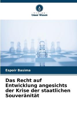 Das Recht auf Entwicklung angesichts der Krise der staatlichen Souveränität - Espoir Basima - cover