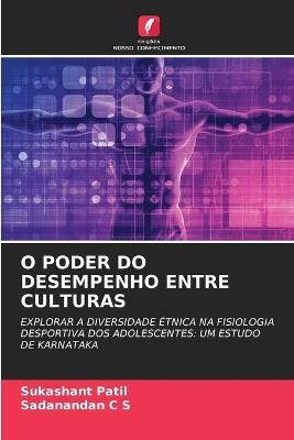 O Poder Do Desempenho Entre Culturas - Sukashant Patil,Sadanandan C S - cover