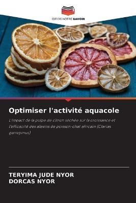 Optimiser l'activité aquacole - Teryima Jude Nyor,Dorcas Nyor - cover