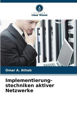 Implementierung- stechniken aktiver Netzwerke - Omar A Athab - cover