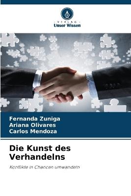 Die Kunst des Verhandelns - Fernanda Zuniga,Ariana Olivares,Carlos Mendoza - cover