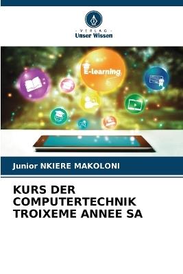 Kurs Der Computertechnik Troixeme Annee Sa - Junior Nkiere Makoloni - cover