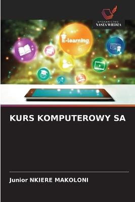 Kurs Komputerowy Sa - Junior Nkiere Makoloni - cover