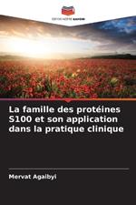 La famille des protéines S100 et son application dans la pratique clinique