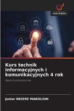 Kurs technik informacyjnych i komunikacyjnych 4 rok