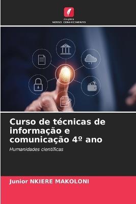 Curso de técnicas de informação e comunicação 4° ano - Junior Nkiere Makoloni - cover