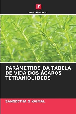 Parâmetros Da Tabela de Vida DOS Ácaros Tetraniquídeos - Sangeetha G Kaimal - cover