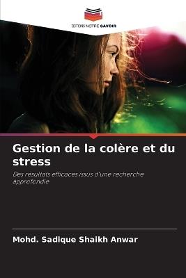 Gestion de la colère et du stress - Mohd Sadique Shaikh Anwar - cover