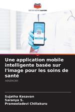 Une application mobile intelligente basée sur l'image pour les soins de santé