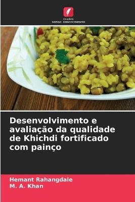 Desenvolvimento e avaliação da qualidade de Khichdi fortificado com painço - Hemant Rahangdale,M A Khan - cover