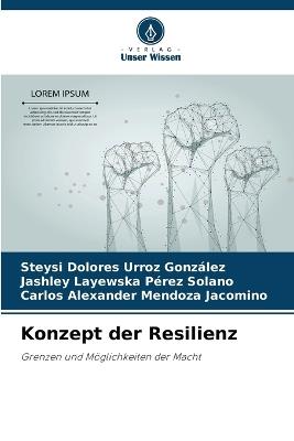 Konzept der Resilienz - Steysi Dolores Urroz González,Jashley Layewska Pérez Solano,Carlos Alexander Mendoza Jacomino - cover
