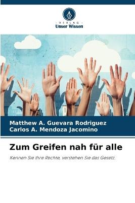 Zum Greifen nah für alle - Matthew A Guevara Rodriguez,Carlos A Mendoza Jacomino - cover