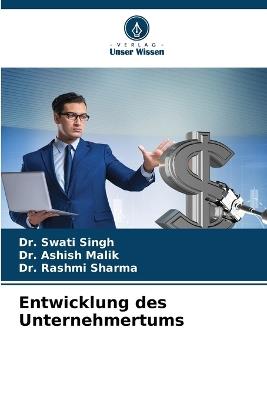 Entwicklung des Unternehmertums - Swati Singh,Ashish Malik,Rashmi Sharma - cover
