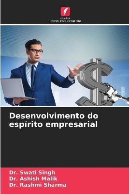 Desenvolvimento do espírito empresarial - Swati Singh,Ashish Malik,Rashmi Sharma - cover