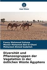 Diversität und Pflanzengruppen der Vegetation in der östlichen Wüste Ägyptens